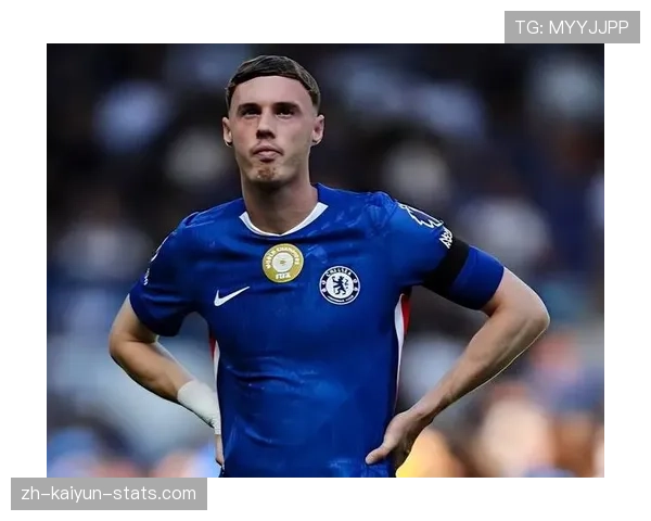 切尔西年轻球员依赖问题持续显现，对赛季关键战竞争力形成阶段性考验